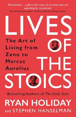 Lives Of The Stoics (Paperback)