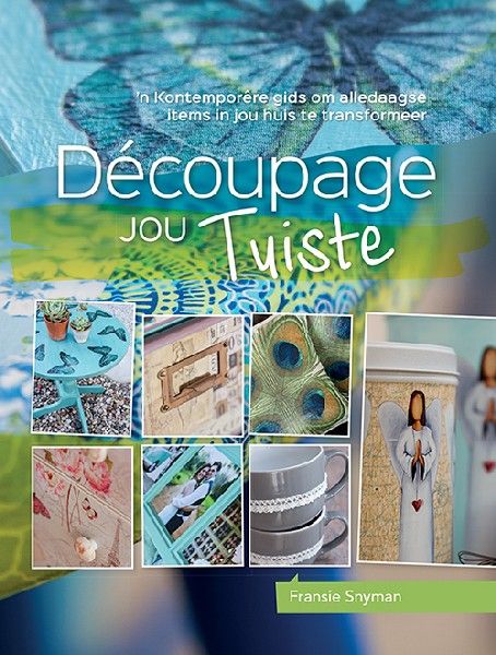 Decoupage jou Tuiste (Paperback)