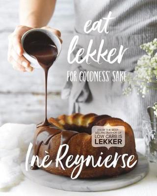 Eat Lekker: For Goodness Sake (Paperback)