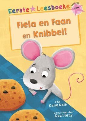 Eerste Leesboeke: Fiela En Faan & Knibbel!
