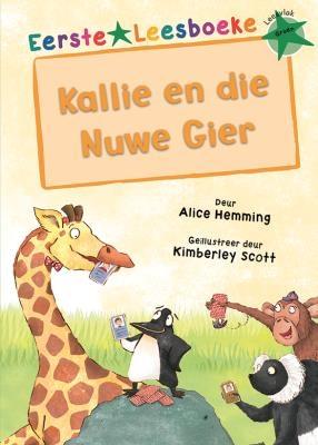 Eerste Leesboeke: Kallie En Die Nuwe Gier
