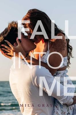 Fall into Me (Paperback)