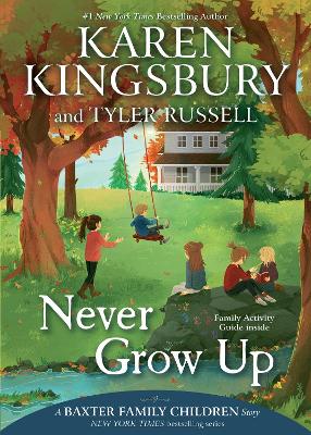 Baxter Family Children 3: Never Grow Up (Paperback)