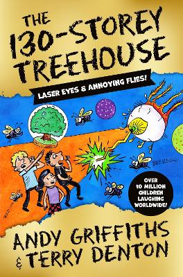 The 130-Storey Treehouse: Laser Eyes & Annoying Flies! (Paperback)