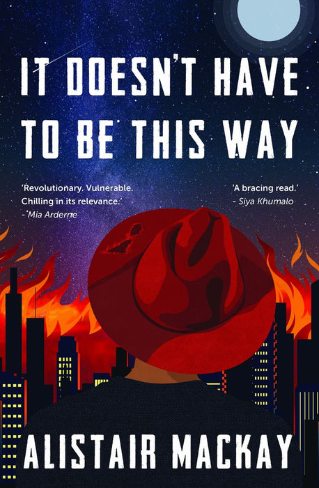 It Doesn't Have To Be This Way (Paperback)