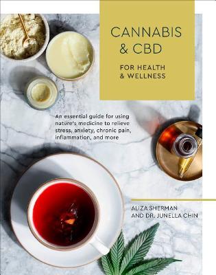 Cannabis and CBD for Health and Wellness (Paperback)