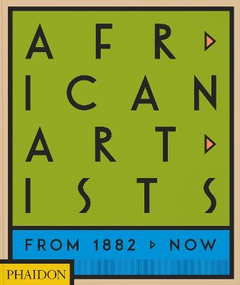 African Artists: From 1882 to Now (Hardcover)