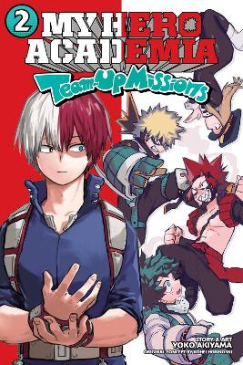 My Hero Academia: Team-Up Missions, Vol. 2 (Paperback)