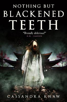 Nothing But Blackened Teeth (Hardcover)