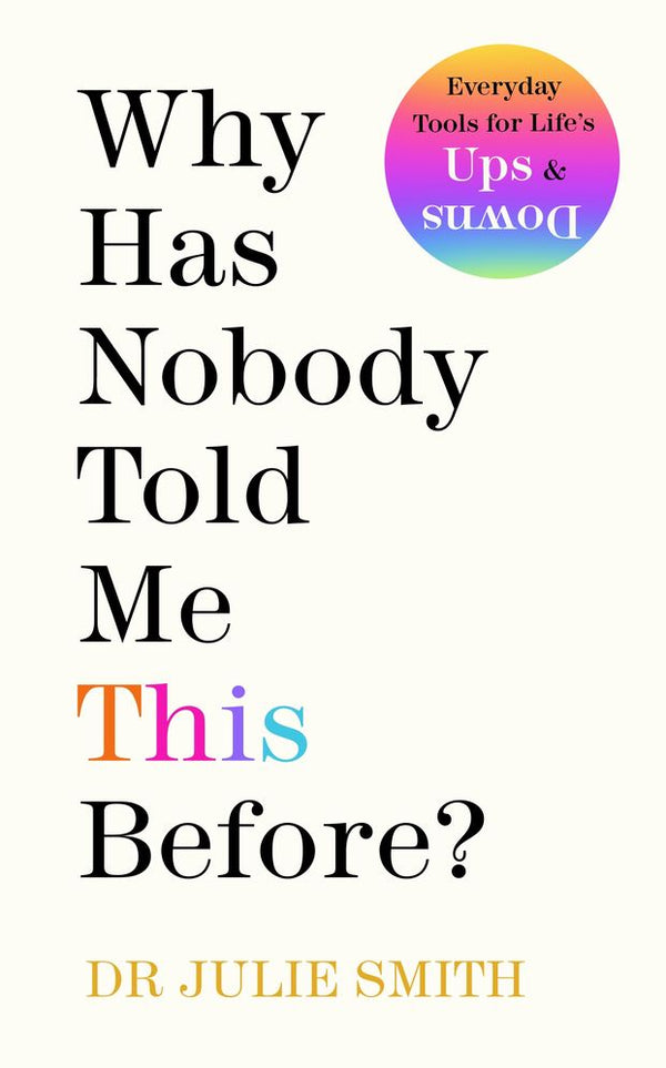 Why Has Nobody Told Me This Before? (Trade Paperback)