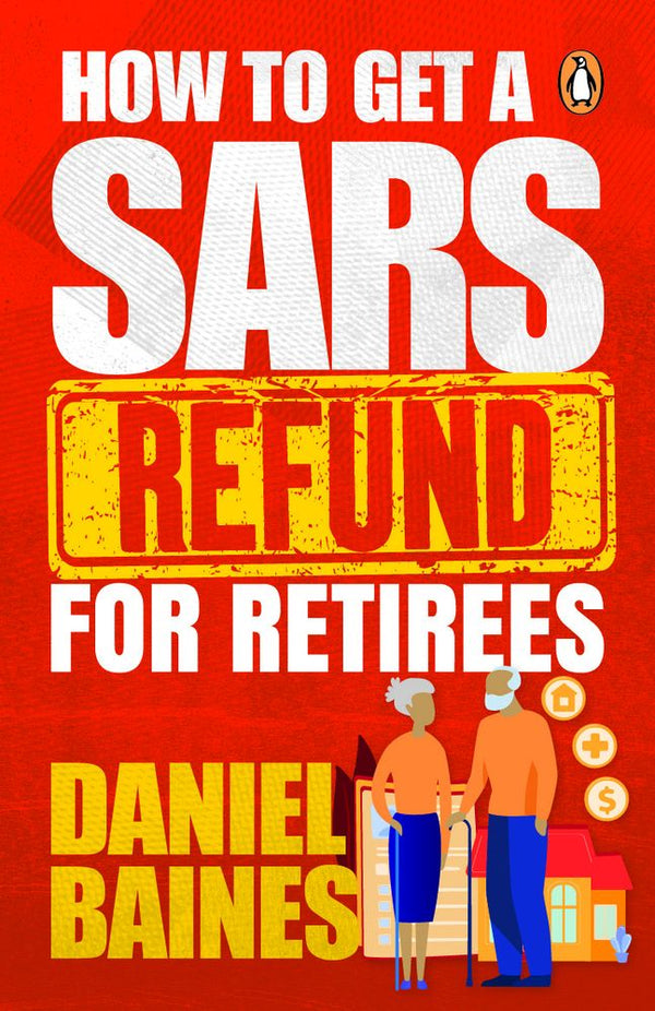 How To Get A SARS Refund For Retirees (Paperback)