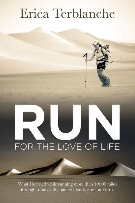 Run For The Love Of Life: Reflections On Life, Feminism And Extreme Distance Running (Paperback)