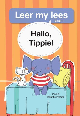 Leer my lees (V1 Grootboek 1): Hallo, Tippie!