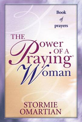 The Power of a Praying Woman: Book of Prayers