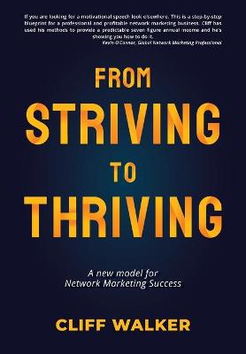 From Striving to Thriving: A new model for Network Marketing Success