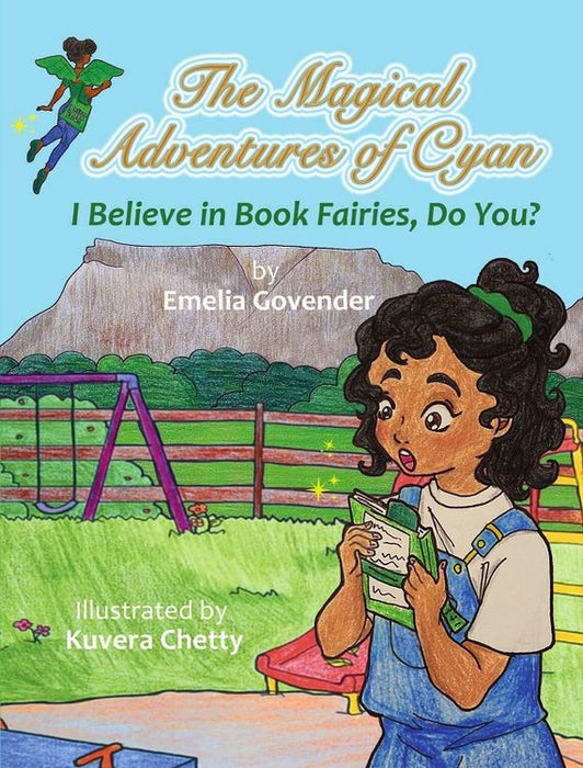 The The Magical Adventures of Cyan: I Believe In Book Fairies, Do You?