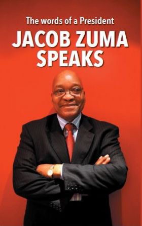 The Words of a President: Jacob Zuma Speaks (Paperback)