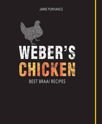 Weber Chicken: Best Recipes For Your Braai (Paperback)