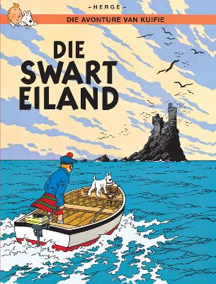 Die Avonture van Kuifie: Die Swart Eiland (Paperback)