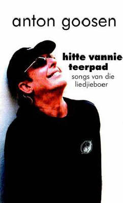 Hitte Vannie Teerpad - Songs Van Die Liedjieboer (Afrikaans, Paperback)
