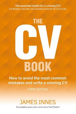 The CV Book: How to avoid the most common mistakes and write a winning CV