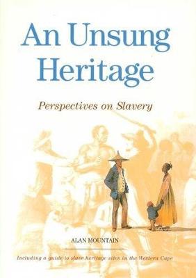 An Unsung Heritage: Perspectives on Slavery