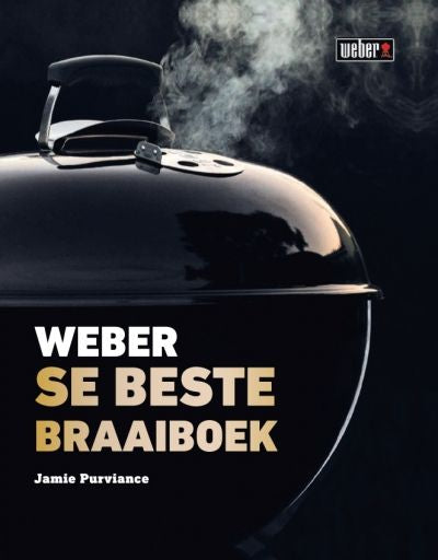 Weber se Beste Braaiboek (Hardcover)