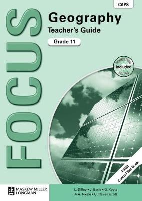 Focus geography CAPS: Gr 11: Teacher's guide