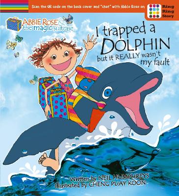 Abbie Rose: I Trapped a Dolphin But It Wasn't Really My Fault