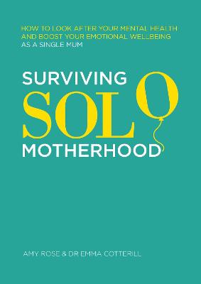 SURVIVING SOLO MOTHERHOOD