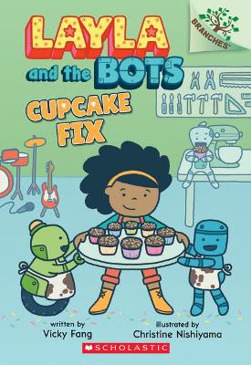 Cupcake Fix: A Branches Book (Layla and the Bots #3), 3