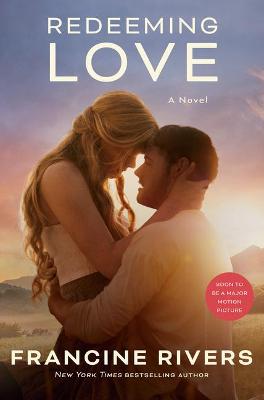 Redeeming Love (Movie Tie-In Edition) (Paperback)