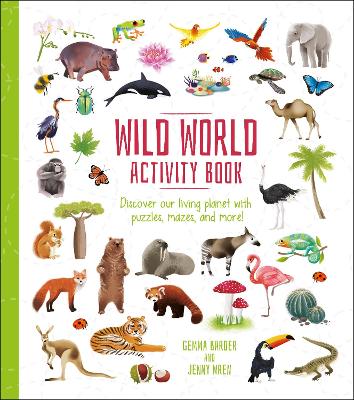 Wild World Activity Book: Discover our Living Planet with Puzzles, Mazes, and more!