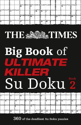 The Times: Big Book Of Ultimate Killer Sudoku 2
