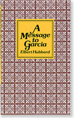 A Message to Garcia