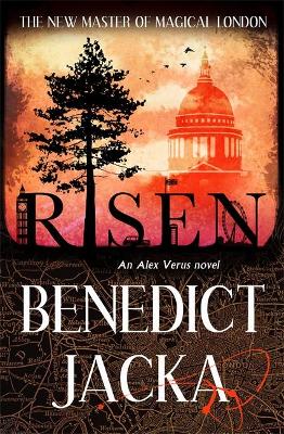 Risen: The final Alex Verus Novel from the Master of Magical London