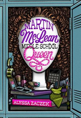 Martin McLean, Middle School Queen
