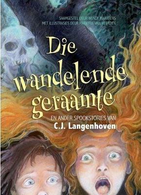 Die Wandelende Geraamte - En Ander Spooksprokies