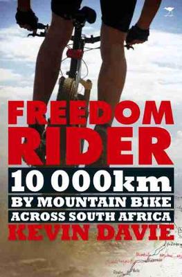 Freedom rider: 10 000 kms by mountain bike across South Africa