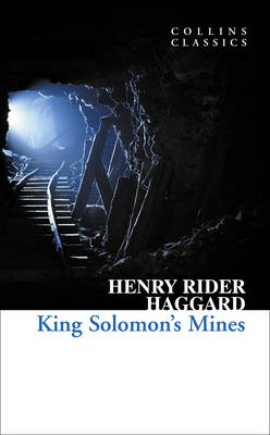 King Solomon's Mines (Collins Classics) (Paperback)