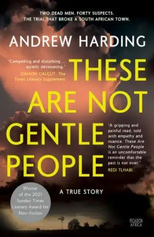These Are Not Gentle People: A True Story: A True Story (Paperback)