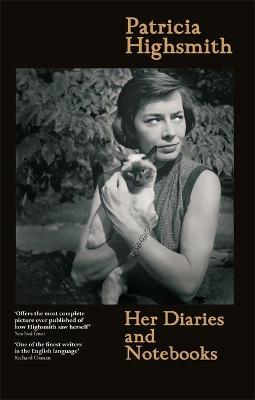 Patricia Highsmith: Her Diaries and Notebooks (Hardcover)