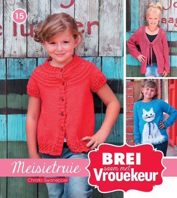 Brei saam met Vrouekeur: Meisietruie: Boek 15