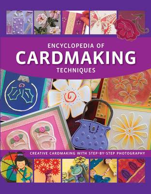 Encyclopedia of Cardmaking Techniques