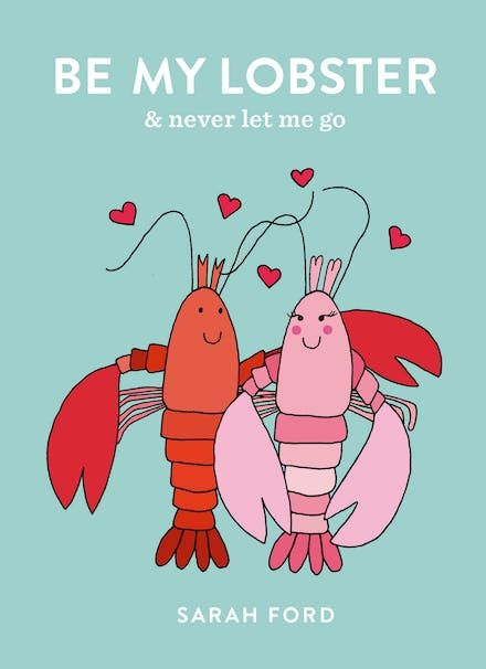 Be My Lobster: & never let me go