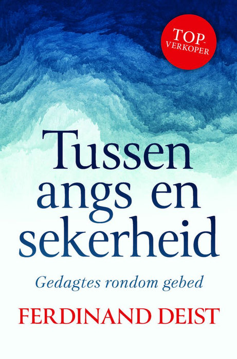 Tussen Angs en Sekerheid: Gedagtes Rondom Gebed