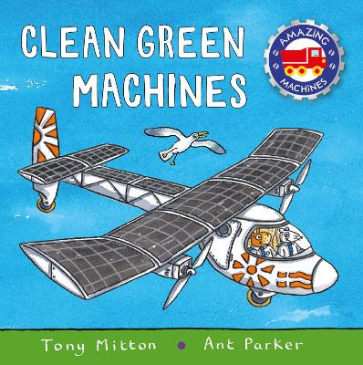 AMAZING MACHINES: CLEAN GREEN MACHINES P