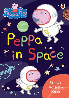 Peppa Pig: Space Sticker Activity Book