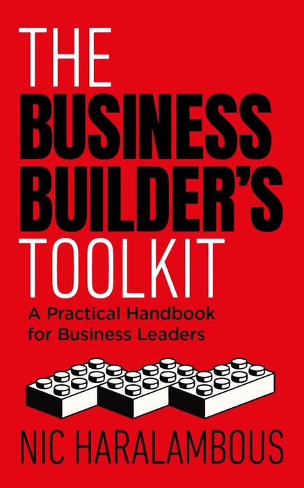 Business Builder's Toolkit: A Practical Handbook for Business Leaders (Paperback)