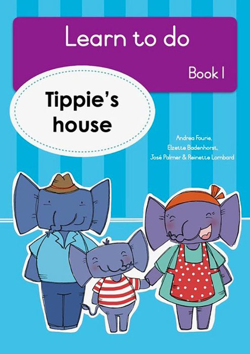 Learn to Do, Book 1: Tippie's house